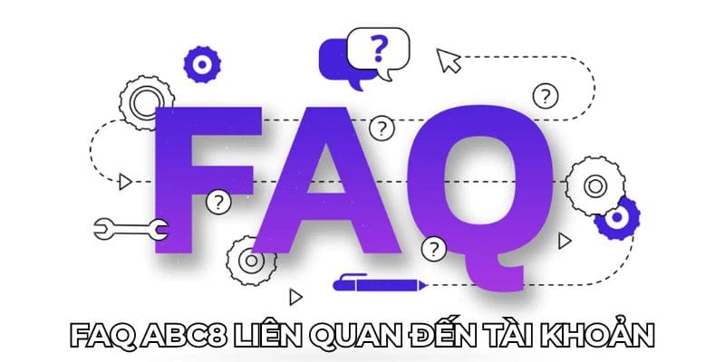 Nội dung FAQ ABC8 giải đáp chi tiết về ID cho khách hàng